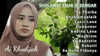 Ai Khodijah full album   kumpulan sholawat nabi merdu paling enak didengar