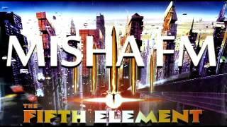 MISHA FM - Пятый элемент MISHA FM - Пятый элемент