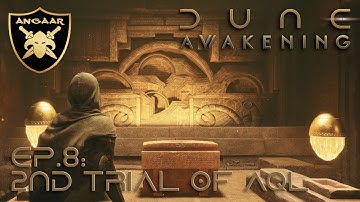 Dune: Awakening | Ep.8: Second Trial of Aql
