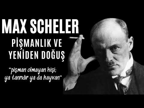 Video: Max Scheler. Max Scheler'in felsefi antropolojisi