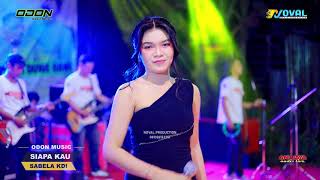 Download Lagu SIAPA KAU - SABELA KDI - ODON MUSIC - ANIJAYA AUDIO LIVE - LIVE NGELO KULON MIJEN MP3