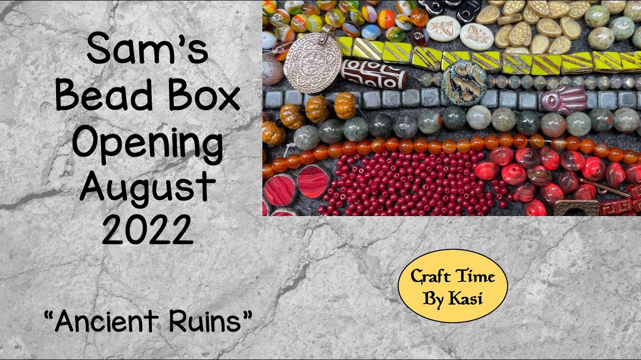 Sam's Bead Box Opening for August 2022 YouTube
