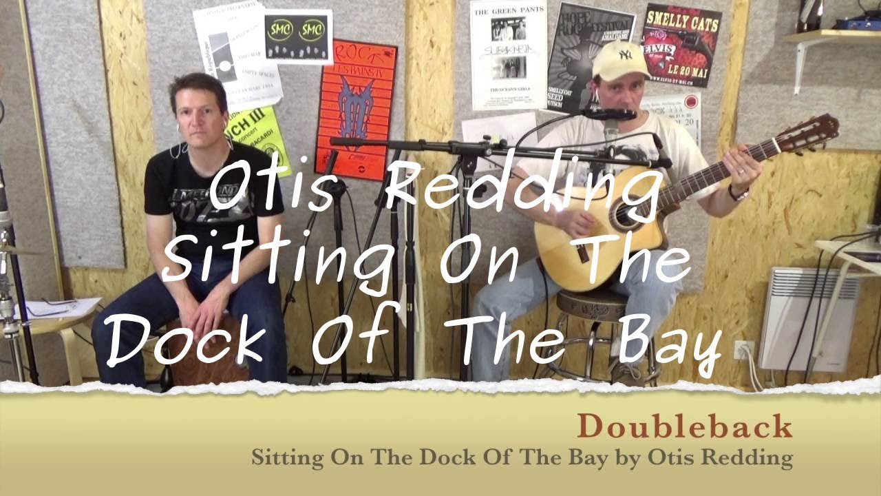 Sitting On The Dock Of The Bay - Otis Redding - Acoustic cover ...