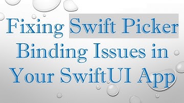 Fixing Swift Picker Binding Issues in Your SwiftUI App