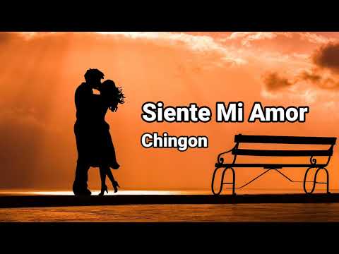 Chingon - Siente