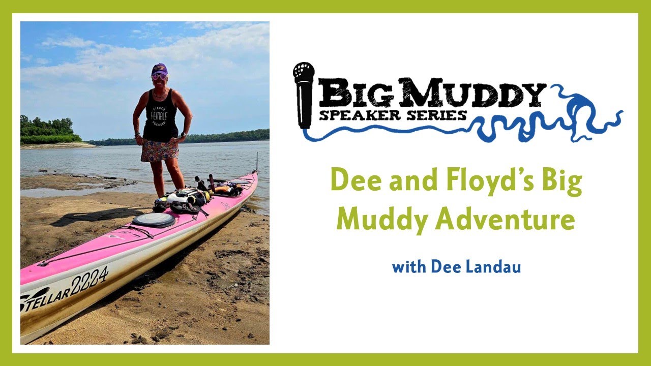 Dee and Floyd’s Big Muddy Adventure - YouTube