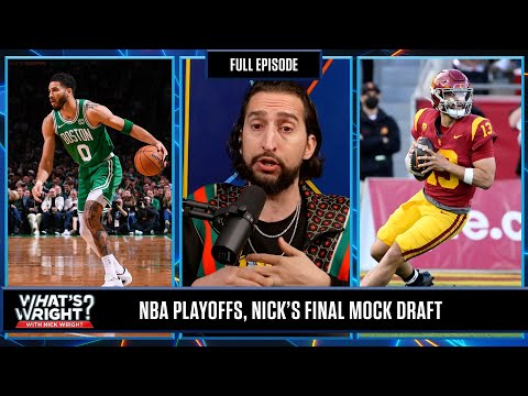 NBA Playoff Update, Mock Draft Recap & Nick Wright: GM Consultant  