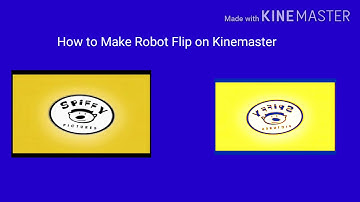 How to Make Robot Flip on Kinemaster