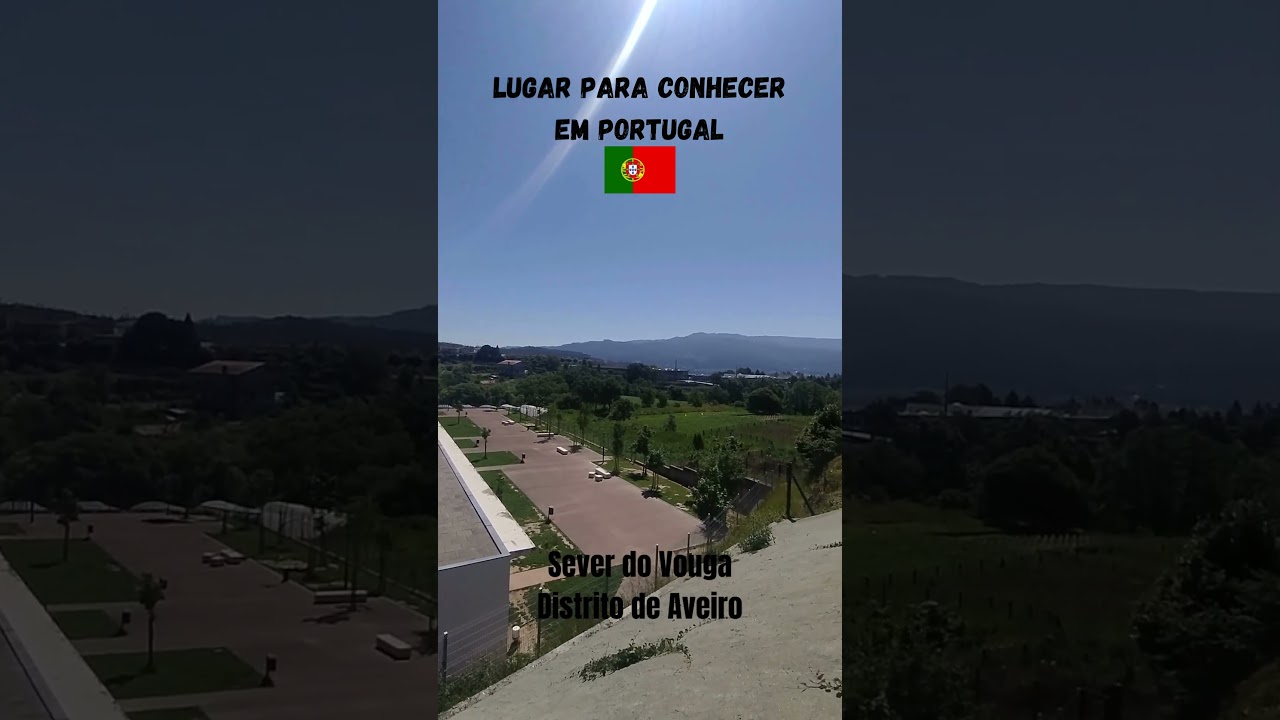 Sever do Vouga - Distrito de Aveiro - Portugal