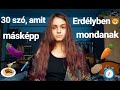 Erdély vs. Magyarország - Szavak amiket Erdélyben másképp mondunk