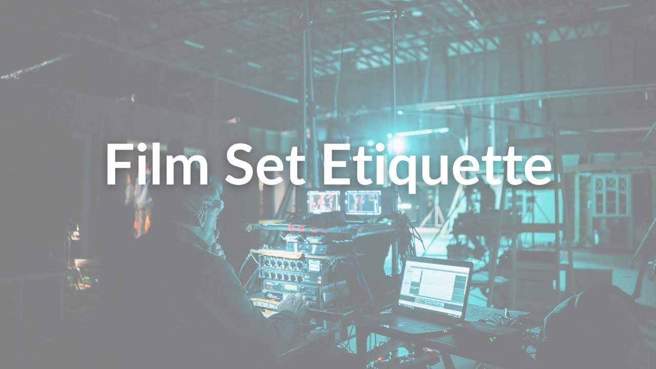 Filmmaking For Dumbaes Ep 7 Film set Etiquette YouTube
