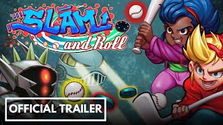 Slam and Roll - Official Game Trailer