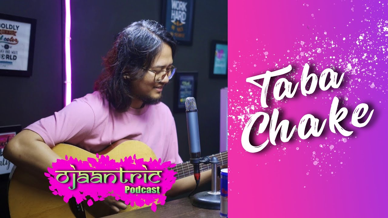 Taba Chake   Udd Chala  Live at Ojaantric Podcast