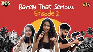 What It Actually Takes To Make A WTF Episode | BTS: Barely That Serious Ep #2 | Nikhil Kamath