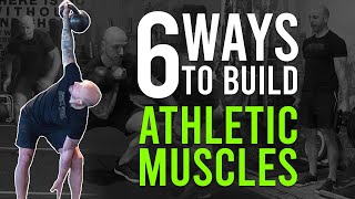 6 Ways To Build Athletic Muscle