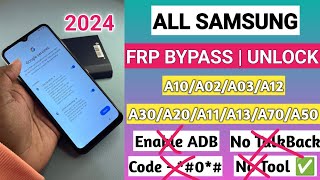 samsung a10/a02/a03/a12/a70/a50/a30/a20 frp bypass all samsung google account bypass without pc 2024