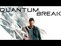 Quantum Break #4