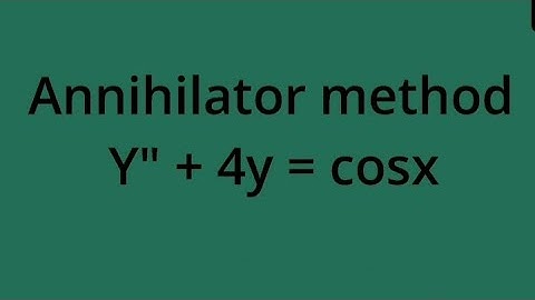Annihilator method y"+4y=cosx  solved exercise problem from Earl A Coddington
