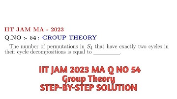 IIT JAM 2023 MA Q54 | Group Theory | S₄ Permutations with Exactly Two Cycles!