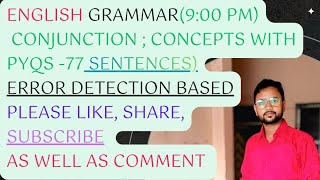 Conjunctions; Concepts+ 77 Questions including PYQs