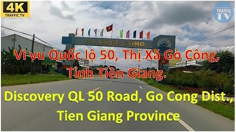 Vi vu Quốc lộ 50, thị Xã Gò Công, Tiền Giang-Discovery QL50 Road, Go Cong Dist., Tien Giang Province