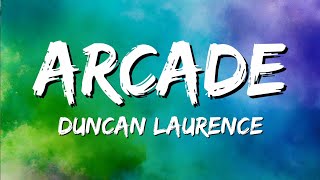 Duncan Laurence - Arcade (Lyrics) ft. FLETCHER