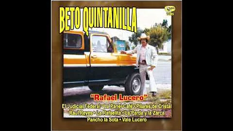 Beto Quintanilla Rafael Lucero - Raul Reyes