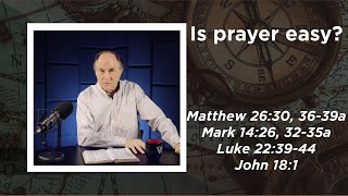 Lesson 481: Going Through Gardens Called Gethsemane (Matthew 26:30, 36-39a; Mark 14:26, 32-35a)