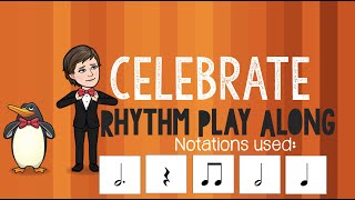 Celebrate - Penguins of Madagascar - Rhythm Play Along