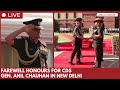 Outgoing CDS Gen. Anil Chauhan inspects Guard of Honour in New Delhi