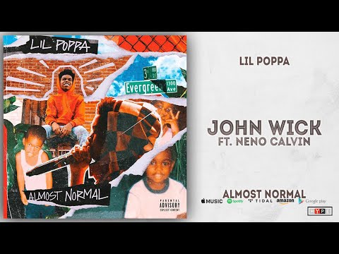 lil-poppa---john-wick-ft.-neno-calvin-(almost-normal)