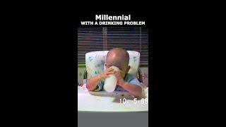 Millennial With a Drinking Problem - #shorts #baby #1988 #vintage