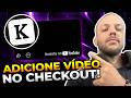 Como ADICIONAR VÍDEO no CHECKOUT da KIRVANO