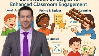 Gamification Strategies for Enhanced Classroom Engagement