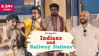 Indians and Railway Station | E25 Ft. Satish Ray | The Timeliners