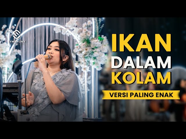 IKAN DALAM KOLAM VERSI PALING ENAK - ORCHESTRA VERSION class=