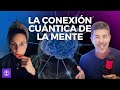 Cuántica y Mente --Todo es Energía-- va más allá!!!  The Neurohacking Show Ep.10