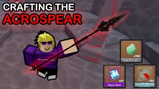 Crafting The ACROSPEAR | King Legacy