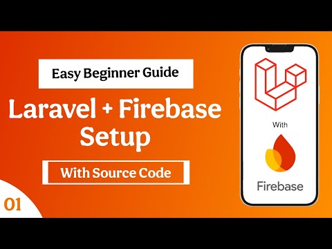 🔥 Laravel + Firebase Setup | Complete Beginners Tutorial (Step by Step Guide) 🚀
