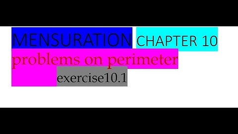 problems on perimeter mensuration chapter 10 exercise 10.1