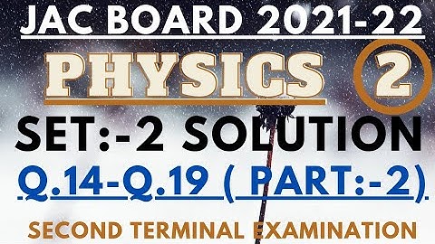 #JAC board class12th physics Tom 2 exam set2 solution/JAC board physics model paper/#JAC board