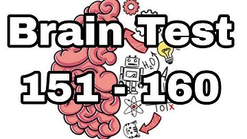 Brain Test 151 - 160