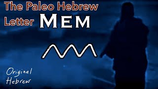 13 Mem Paleo Hebrew Alphabet Living Waters Return of THE KING and more