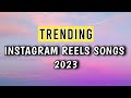 Top 20 instagram reels songs trending 2023
