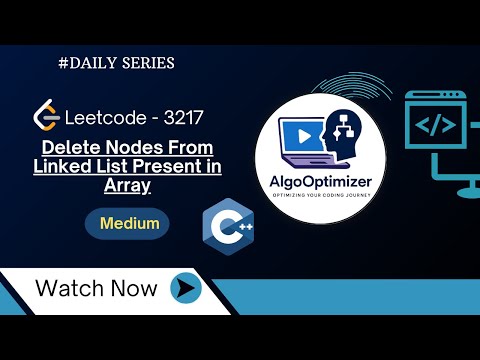 Leetcode 3217 | Delete Nodes From Linked List Present in Array | Optimized Solution + Code