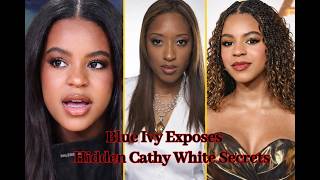 Blue Ivy Breaks Silence on Cathy White Mystery | Shocking Details