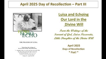 Lesson 15 - Luisa and Echoing Our Lord In the Divine Will - (PART III - Lesson 5) - Fiat!
