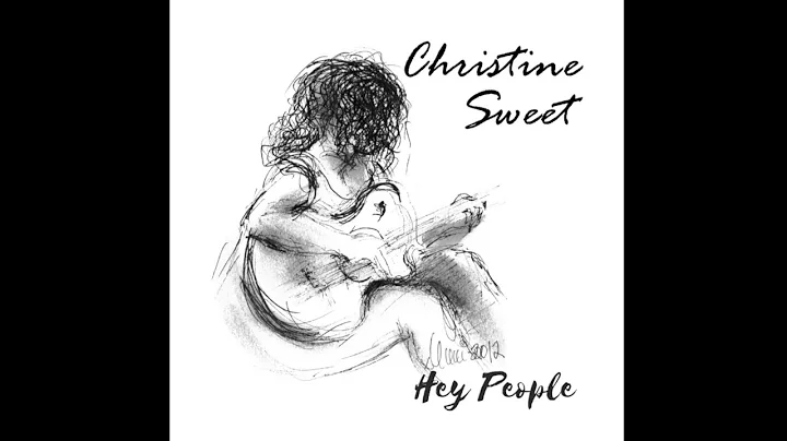 CHRISTINE SWEET - HEY PEOPLE   (album "ONE DAY" )