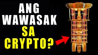 ANG WAWASAK SA CRYPTO?!  Quantum Computer