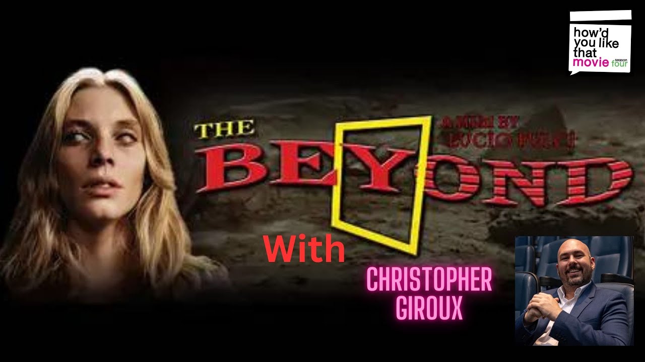 The Full Fulci: The Beyond (1981) with Christopher Giroux (Producer ...